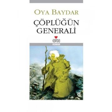 Çöplüğün Generali - Oya Baydar