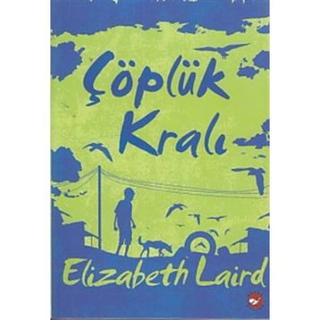 Çöplük Kralı - Elizabeth Laird