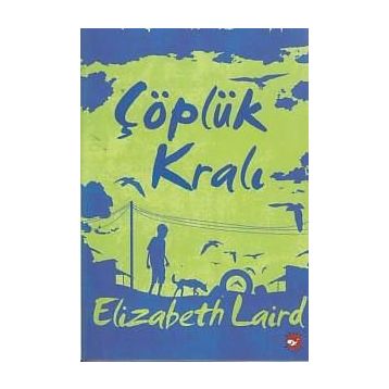 Çöplük Kralı - Elizabeth Laird