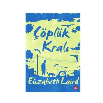 Çöplük Kralı - Elizabeth Laird