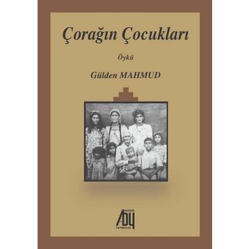 Çorağın Çocukları - Gülden Mahmud
