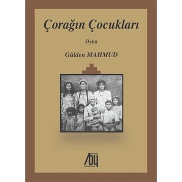 Çorağın Çocukları - Gülden Mahmud