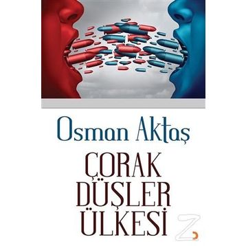 Çorak Düşler Ülkesi - Osman Aktaş