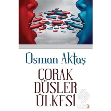Çorak Düşler Ülkesi - Osman Aktaş