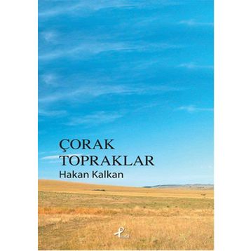 Çorak Topraklar - Hakan Kalkan