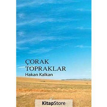 Çorak Topraklar - Hakan Kalkan