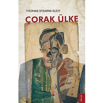ÇORAK ÜLKE - THOMAS STEARNS ELIOT