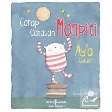 Çorap Canavarı Monpiti Ay'a Gidiyor - Jedda Robaard