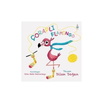 Çoraplı Flamingo - Dilan Doğan