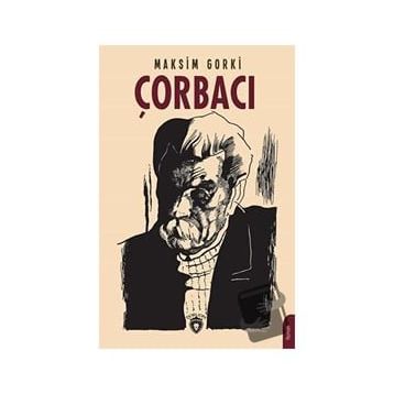Çorbacı - Maksim Gorki
