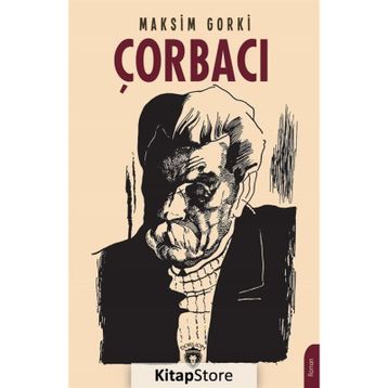 Çorbacı - Maksim Gorki