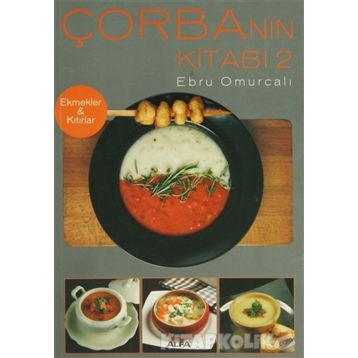 ÇORBA'NIN KİTABI 2 - EBRU OMURCALI