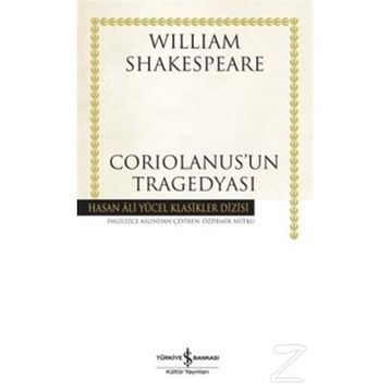 Coriolanus'un Tragedyası - William Shakespeare
