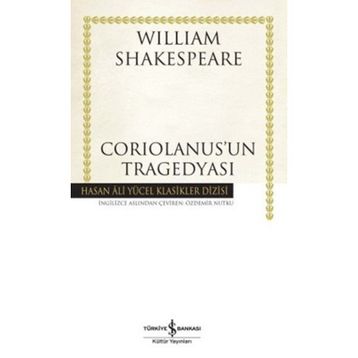 Coriolanus'un Tragedyası - William Shakespeare