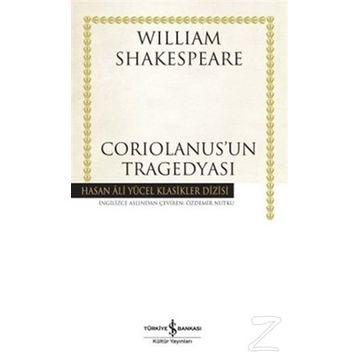 Coriolanus'un Tragedyası - William Shakespeare
