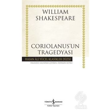Coriolanus'un Tragedyası - William Shakespeare