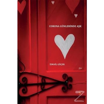 Corona Günlerinde Aşk - İsmail Göçer