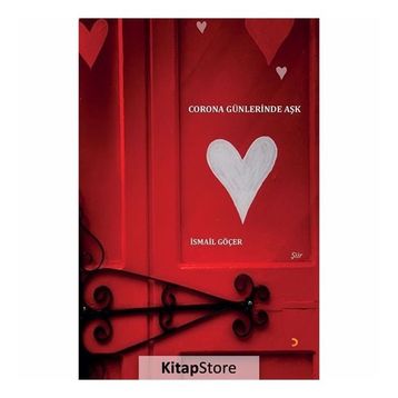 Corona Günlerinde Aşk - İsmail Göçer