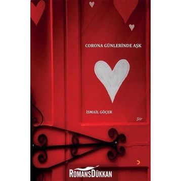 Corona Günlerinde Aşk - İsmail Göçer