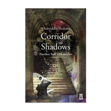 Corridor Of Shadows - Muhyiddin Şekur