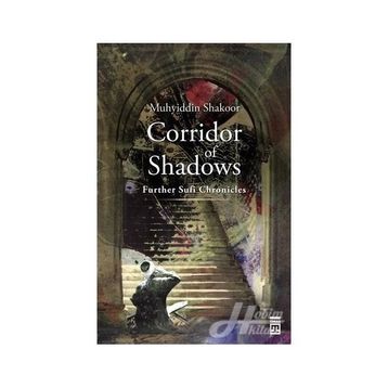 Corridor Of Shadows - Muhyiddin Şekur