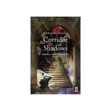 Corridor Of Shadows - Muhyiddin Şekur