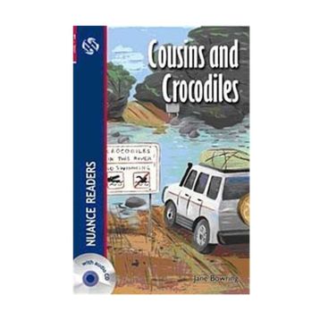 COUSINS AND CROCODILES + CD (NUANCE READERS LEVEL-1) - JANE BOWRING