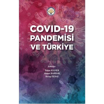 Covid-19 Pandemisi ve Türkiye - Kolektif