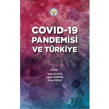 Covid-19 Pandemisi ve Türkiye - Kolektif