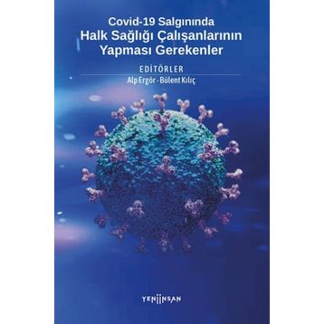 Covid-19 Salgınında Halk Sağlığı Çalışanlarının Yapması Gerekenler - Kolektif