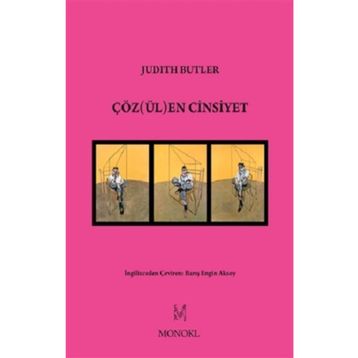 Çözülen Cinsiyet - Monoki - Judith Butler
