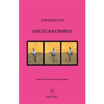 Çözülen Cinsiyet - Monoki - Judith Butler