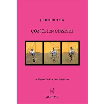 Çözülen Cinsiyet - Monoki - Judith Butler