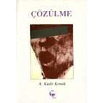ÇÖZÜLME - GENEL