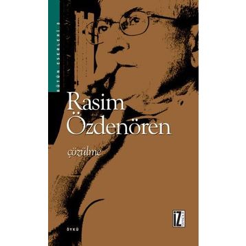 ÇÖZÜLME - RASIM ÖZDENÖREN