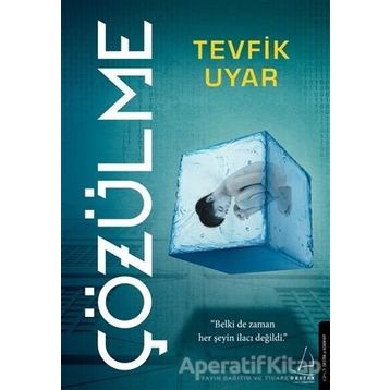 Çözülme - Tevfik Uyar