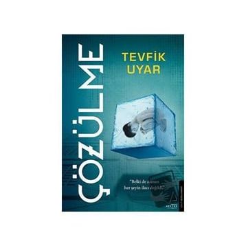 Çözülme - Tevfik Uyar