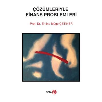 Çözümleriyle Finans Problemleri - Müge İşeri