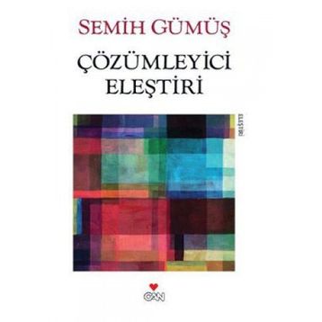 ÇÖZÜMLEYİCİ ELEŞTİRİ - SEMIH GÜMÜŞ