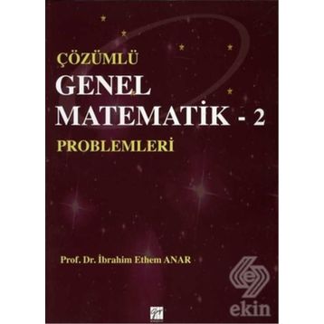 Çözümlü Genel Matematik Problemleri 2 - i ethem anar