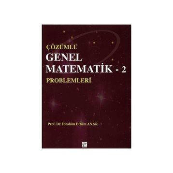 Çözümlü Genel Matematik Problemleri 2 - i ethem anar