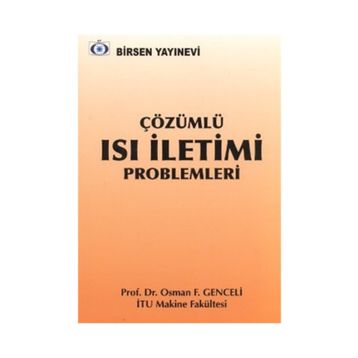ÇÖZÜMLÜ ISI İLETİMİ PROBLEMLERI - F. OSMAN GENCELI