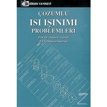 ÇÖZÜMLÜ ISI IŞINIMI PROBLEMLERI - OSMAN F. GENCELI