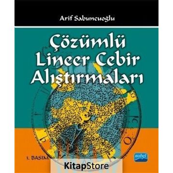 ÇÖZÜMLÜ LINEER CEBIR ALIŞTIRMALARI - ARIF SABUNCUOĞLU