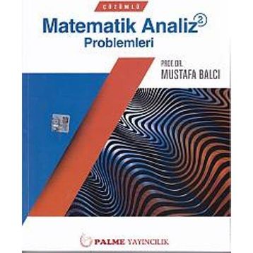 ÇÖZÜMLÜ MATEMATIK ANALIZ PROBLEMLERI 2 - MUSTAFA BALCI
