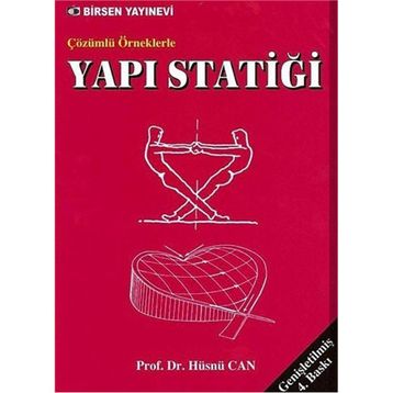 ÇÖZÜMLÜ ÖRNEKLERLE YAPI STATİĞİ - HÜSNÜ CAN