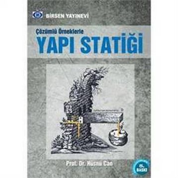 ÇÖZÜMLÜ ÖRNEKLERLE YAPI STATİĞİ - HÜSNÜ CAN