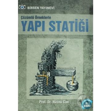 ÇÖZÜMLÜ ÖRNEKLERLE YAPI STATİĞİ - HÜSNÜ CAN