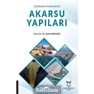 Çözümlü Problemlerle Akarsu Yapıları - Kolektif