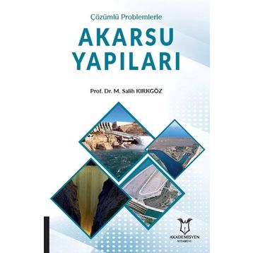 Çözümlü Problemlerle Akarsu Yapıları - Kolektif